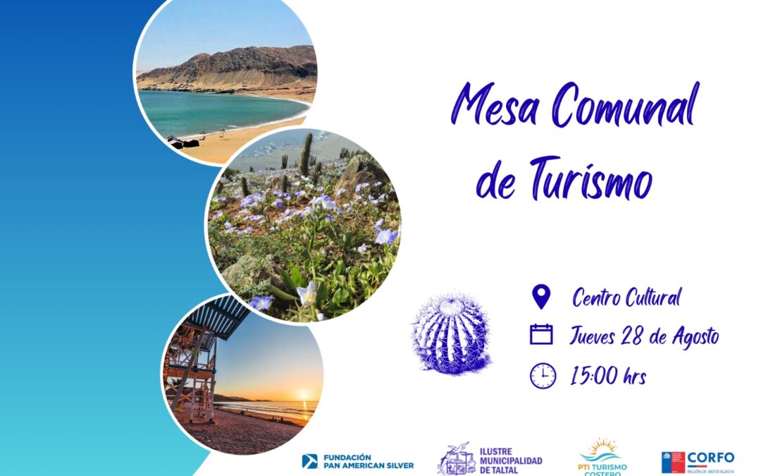 Taltal convoca a su Cuarta Mesa Comunal de Turismo: jueves 28 de agosto, 15:00, Centro Cultural