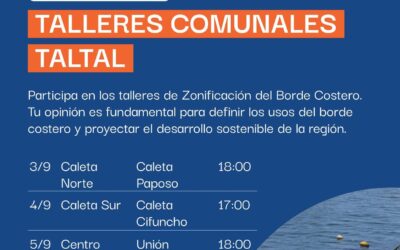 Participa en los talleres comunales de Zonificación del Borde Costero en Taltal
